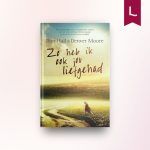 Zo heb ik ook jou liefgehad