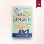 Al die dingen nu jij er niet meer bent