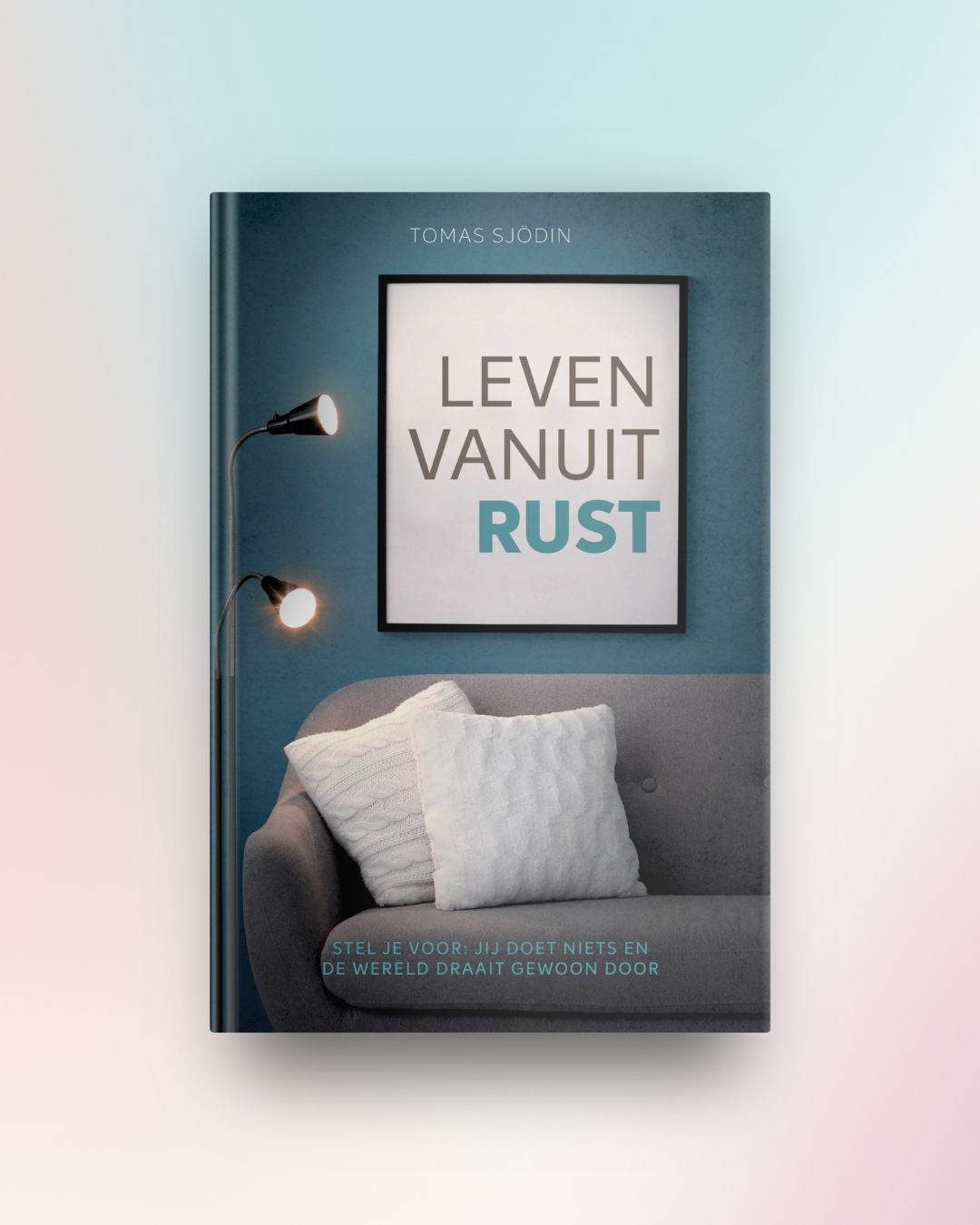 Leven vanuit rust