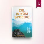 Zie, Ik kom spoedig