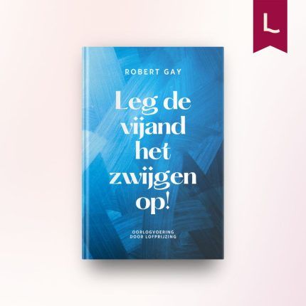 Leg de vijand het zwijgen op!