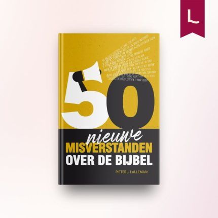 50 nieuwe misverstanden over de Bijbel