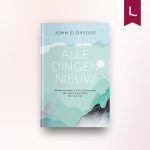 Alle dingen nieuw