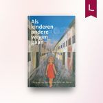 Als kinderen andere wegen gaan