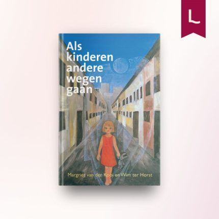 Als kinderen andere wegen gaan