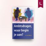 Ambtsdrager, waar begin je aan?