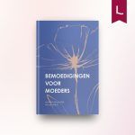 Bemoedigingen voor moeders