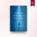 Ben ik welkom bij God?