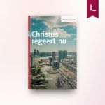 Christus regeert nu