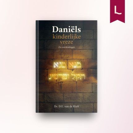 Daniëls kinderlijke vreze