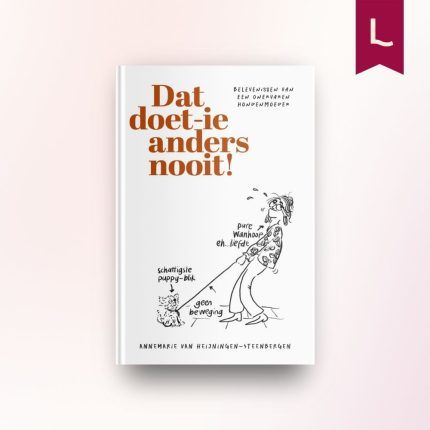Dat doet-ie anders nooit!