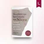 De erfenis van het Concilie van Nicea