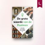 De grote waarde van de psalmen