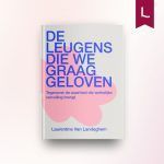 De leugens die we graag geloven