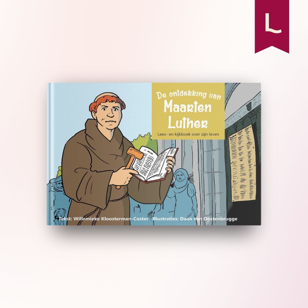 De ontdekking van Maarten Luther De ontdekking van Maarten Luther