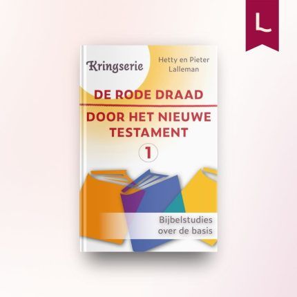 De rode draad door het Nieuwe Testament (1)