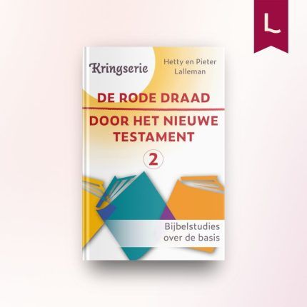 De rode draad door het Nieuwe Testament (2)