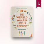 De wereld waarin Jezus leefde