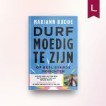Durf moedig te zijn