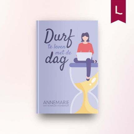 Durf te leven met de dag