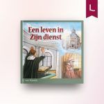 Een leven in Zijn dienst