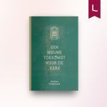 Een nieuwe toekomst voor de kerk