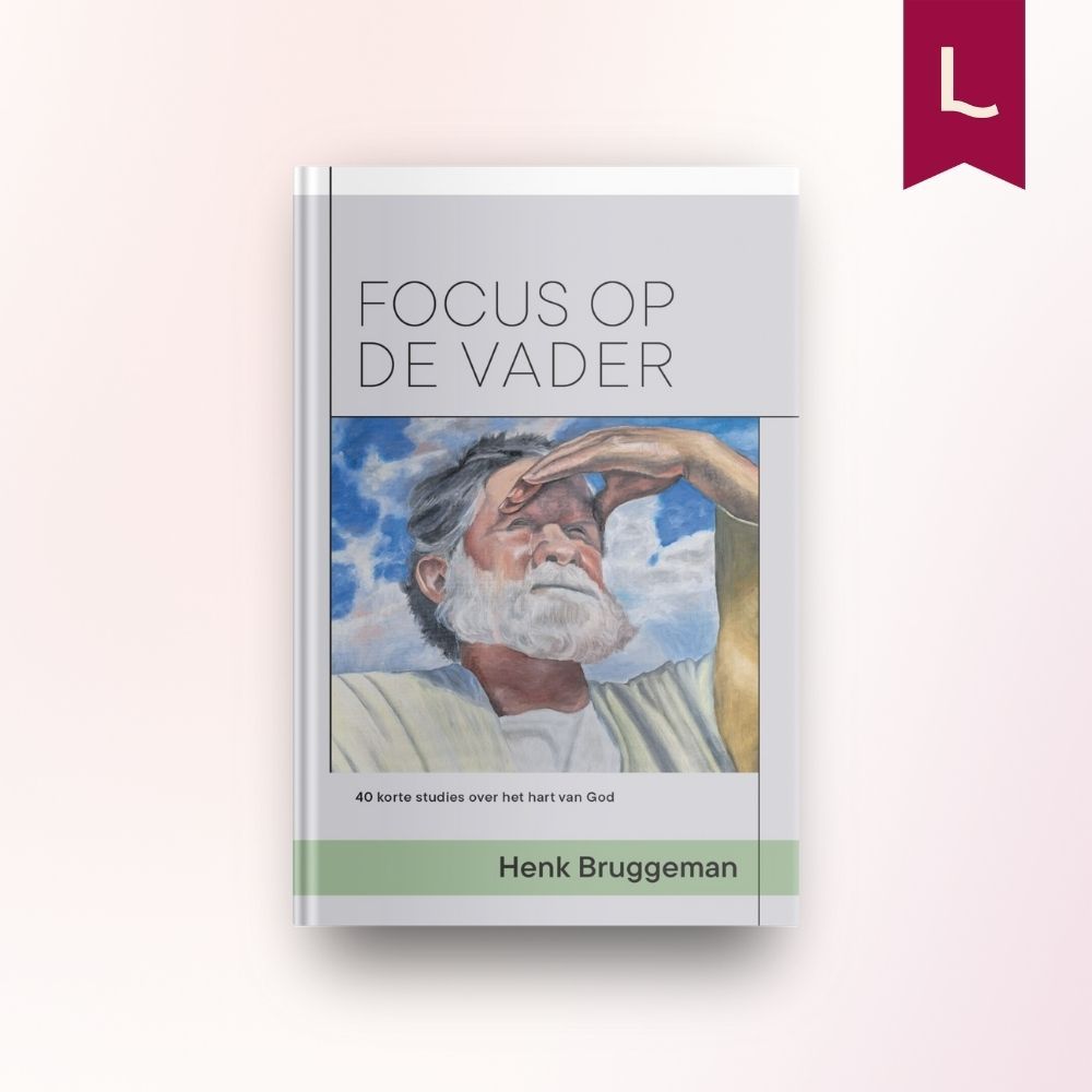 Focus op de Vader Focus op de Vader
