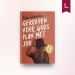 Geroepen voor Gods plan met jou
