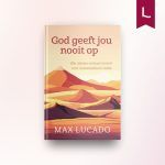 God geeft jou nooit op