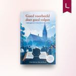 Goed voorbeeld doet goed volgen