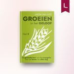 Groeien in het geloof (3)
