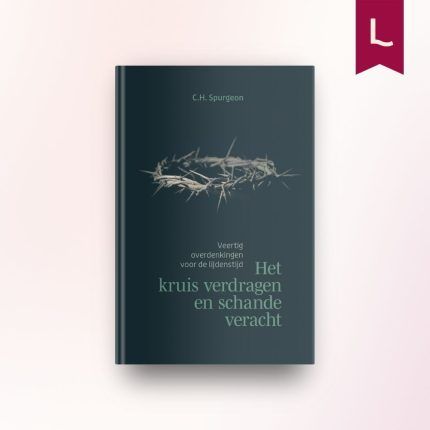 Het kruis verdragen en schande veracht
