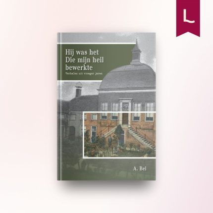 Hij was het Die mijn heil bewerkte