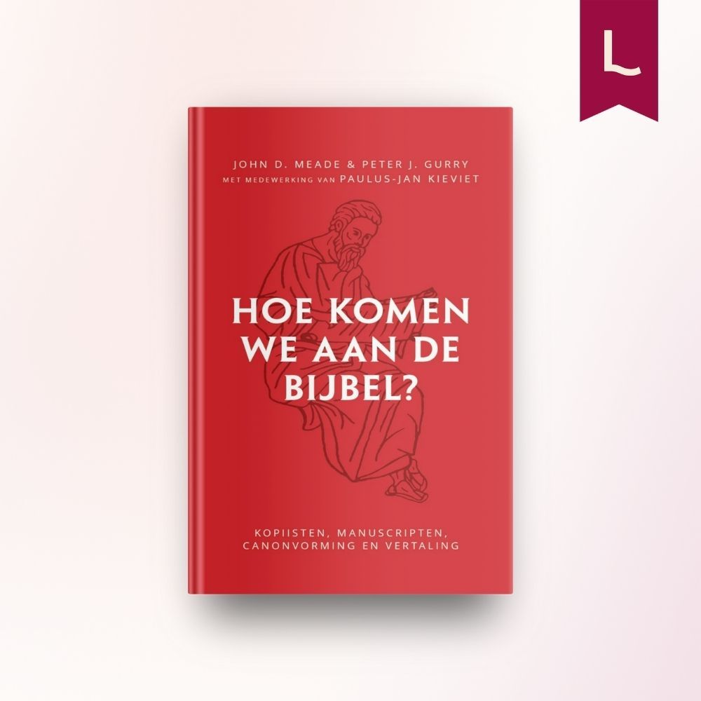 Hoe komen we aan de bijbel Hoe komen we aan de Bijbel?