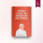 Hoop laat je nooit in de steek