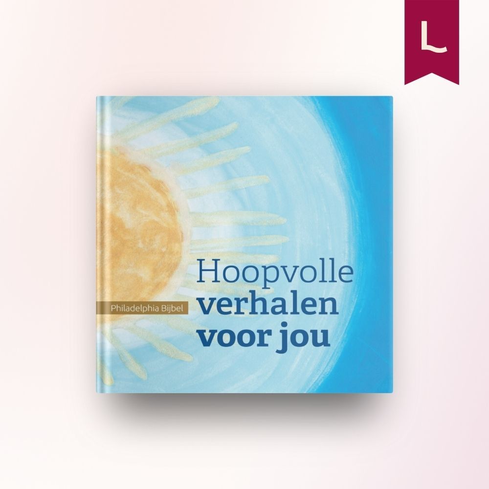 Hoopvolle verhalen voor jou Hoopvolle verhalen voor jou