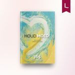 Houd moed!