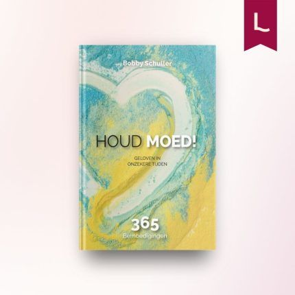 Houd moed!