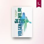 Ik wil Jezus volgen