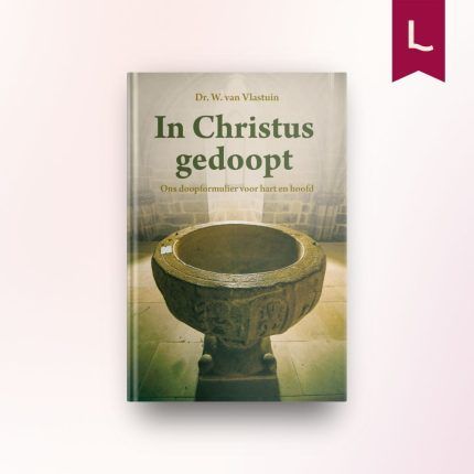 In Christus gedoopt