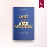 Laat je niet afleiden