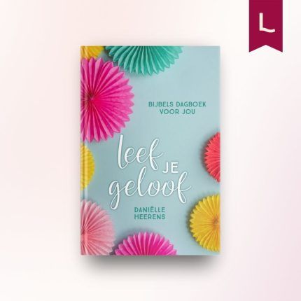 Leef je geloof