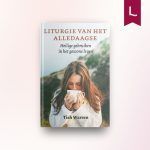 Liturgie van het alledaagse