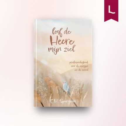 Loof de Heere, mijn ziel