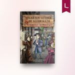 Maarten Luther en de Reformatie