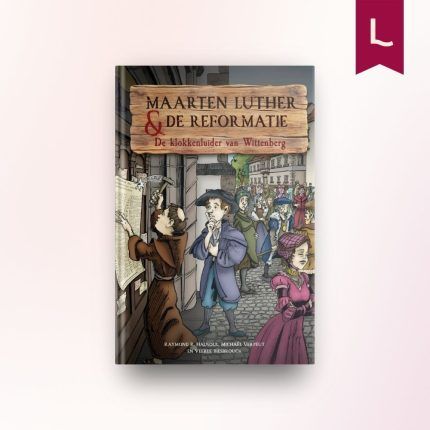 Maarten Luther en de Reformatie