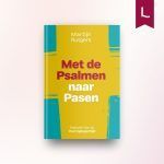Met de Psalmen naar Pasen