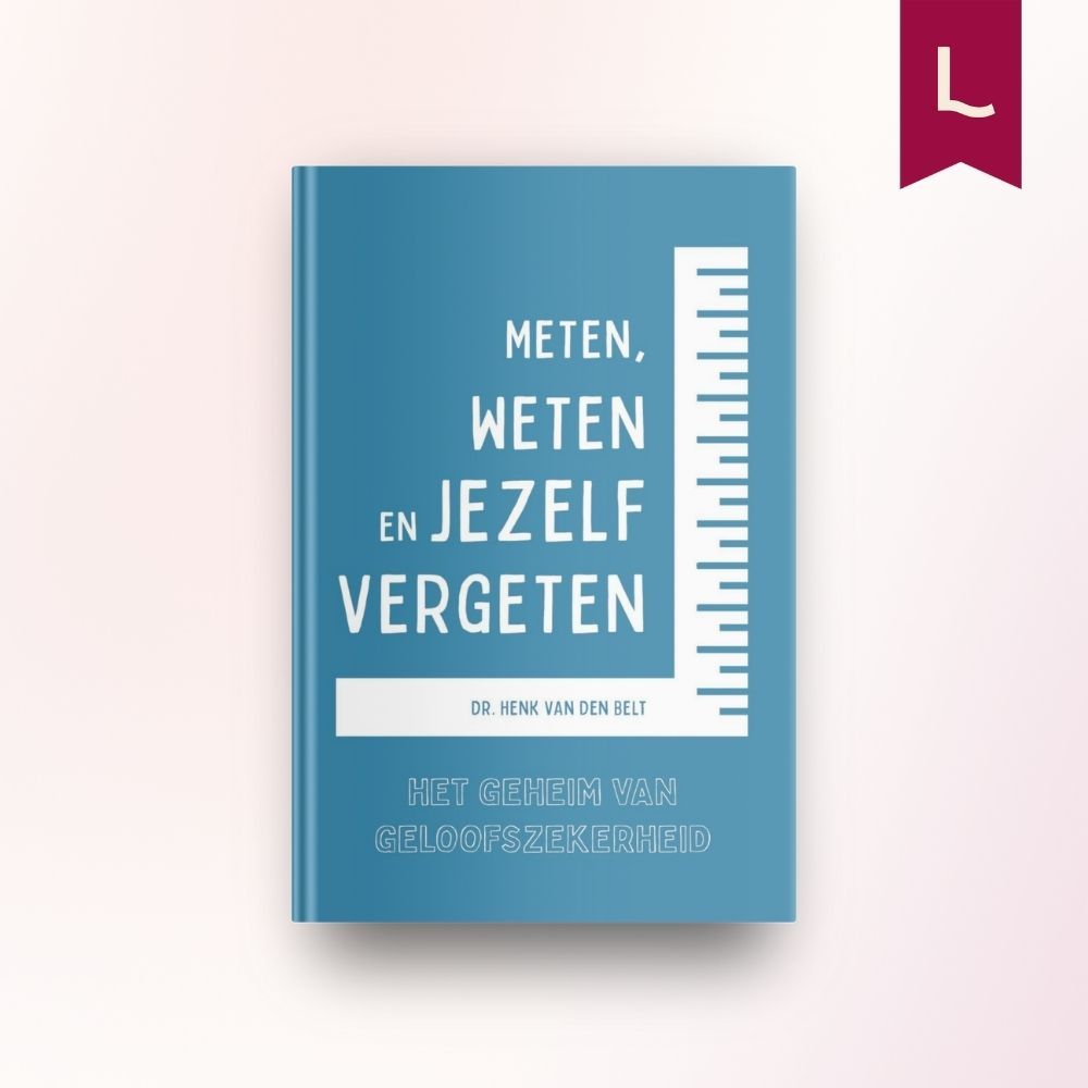 Meten, weten en jezelf vergeten Meten, weten en jezelf vergeten