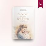 Moeder voor het leven