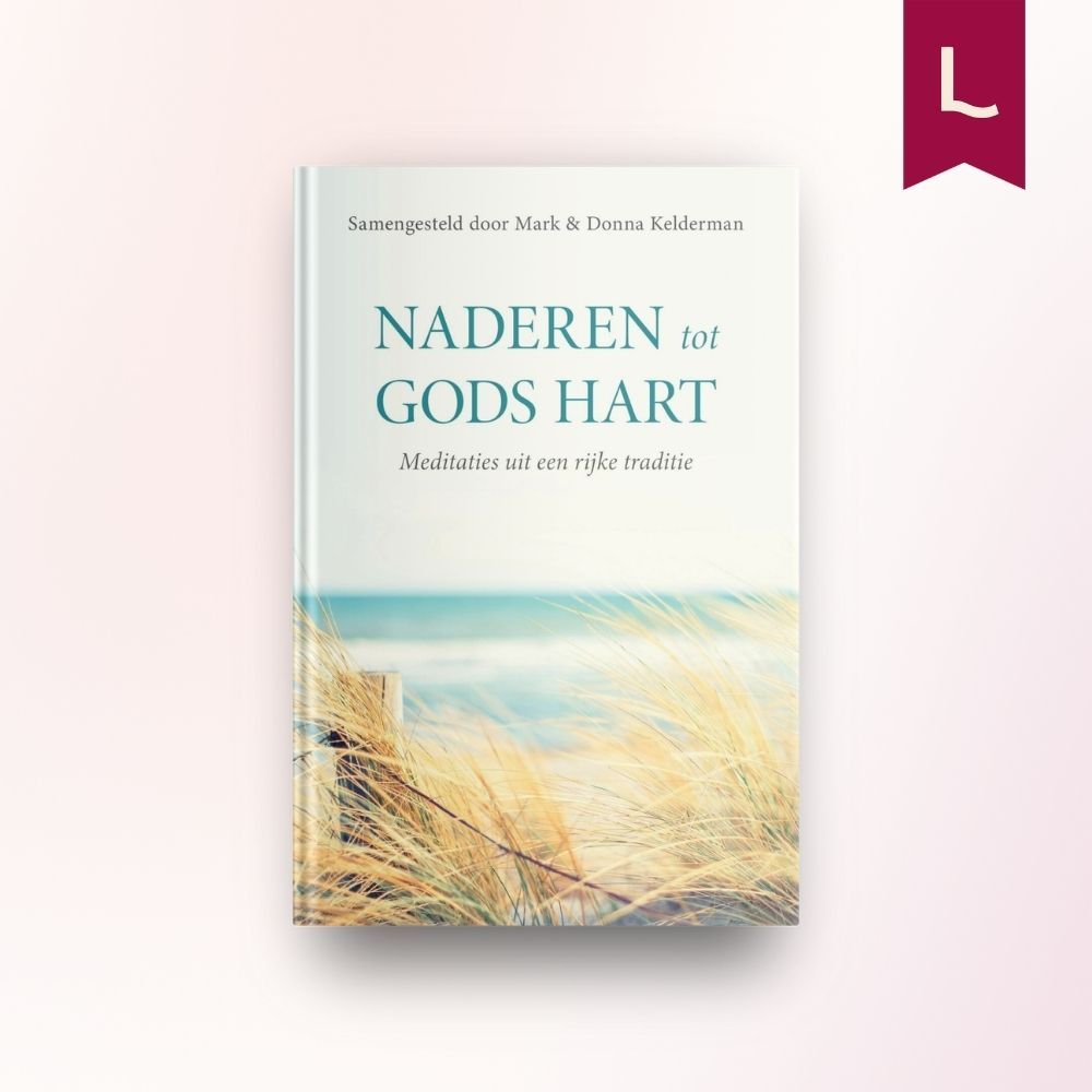 Naderen tot Gods hart Naderen tot Gods hart